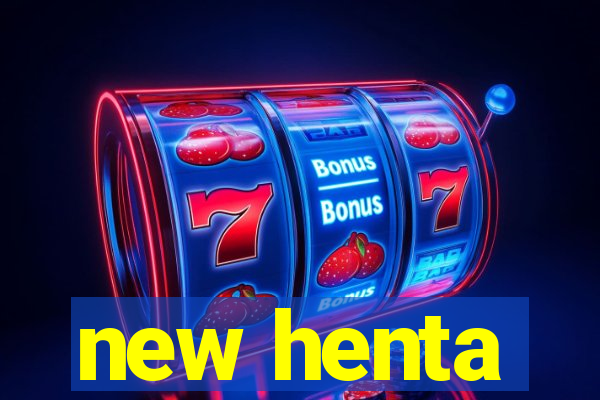 new henta